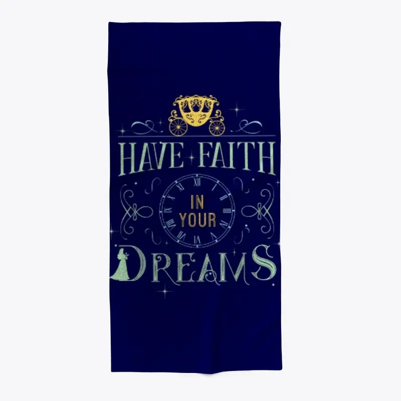 Have Faith in your Dreams V.1 :)